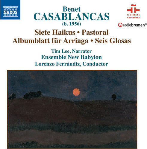 Casablancas / Lee / Ensemble New Babylon: Siete Haikus / Pastoral / Albumblatt Fur Arriaga  [ CD ]