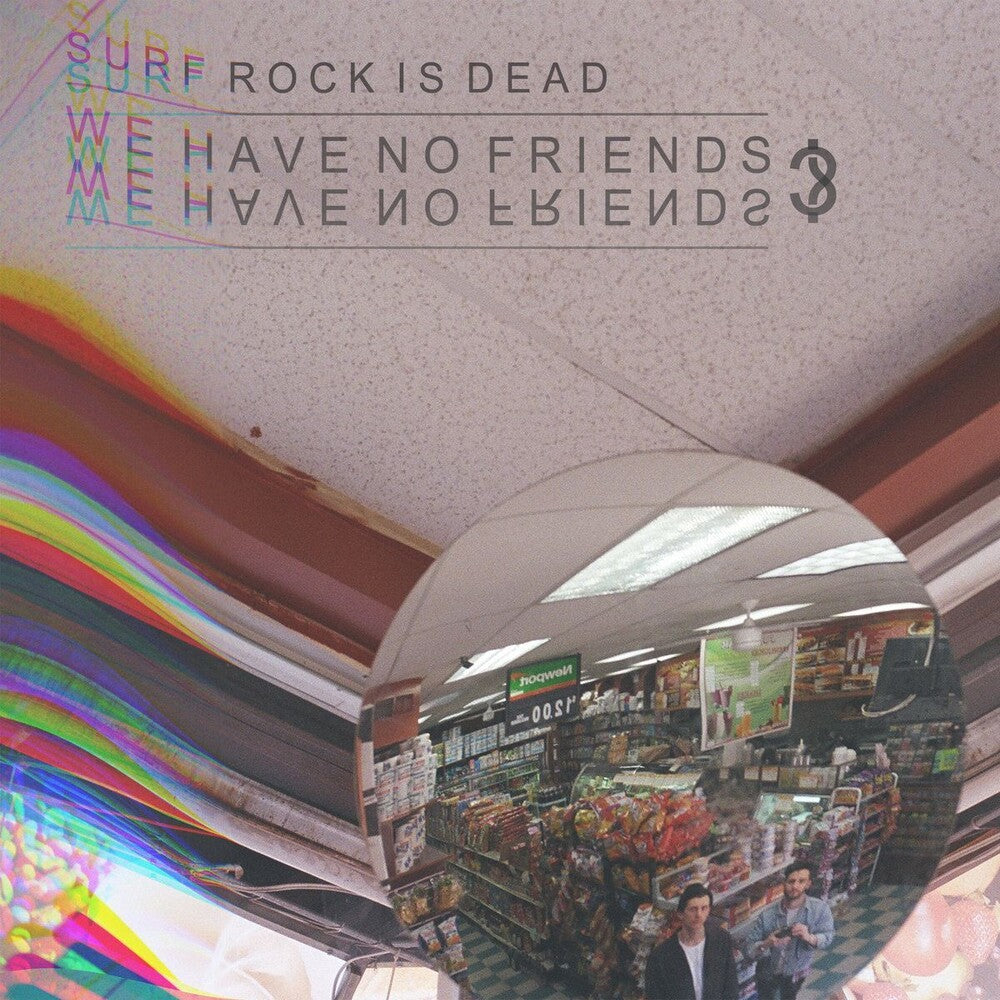 Surf Rock Is Dead- We Have No Friends? Ep - LP