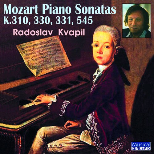 Radoslav Kvapil: Mozart Piano Sonatas Nos. 8,10,11,15, K.301,330,331,545  [ CD ]
