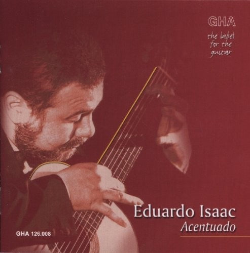 Eduardo Isaac: Eduardo Isaac Plays 20th Century Music  [ CD ]