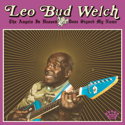 Leo Bud Welch: Angels In Heaven Done Signed My Name  [ CD ]