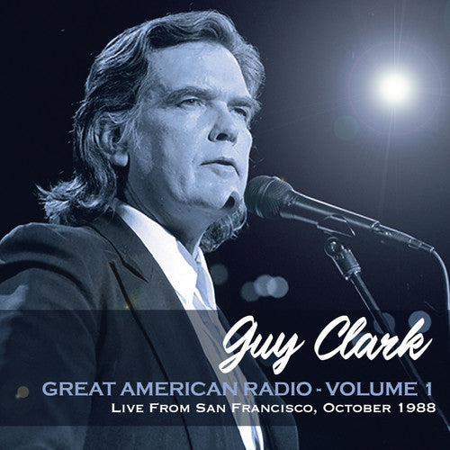 Guy Clark: Great American Radio Vol 1  [ CD ]