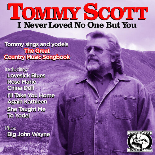 Tommy Scott: I Never Loved No One But You  [ CD ]