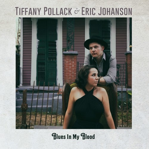 Pollack, Tiffany / Johanson, Eric: Blues In My Blood  [ CD ]