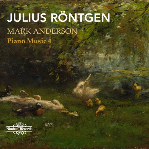 Rontgen / Anderson: Piano Music 4  [ CD ]
