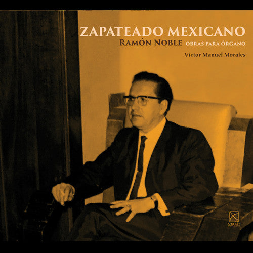 Noble / Morales: Zapateado Mexicano  [ CD ]