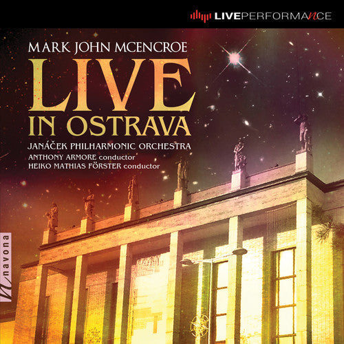 McEncroe / Janacek Philharmonic Orchestra: Live in Ostrava  [ CD ]
