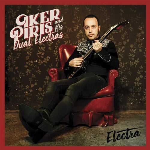Iker Pirirs & His Dual Electras: Electra  [ CD ]