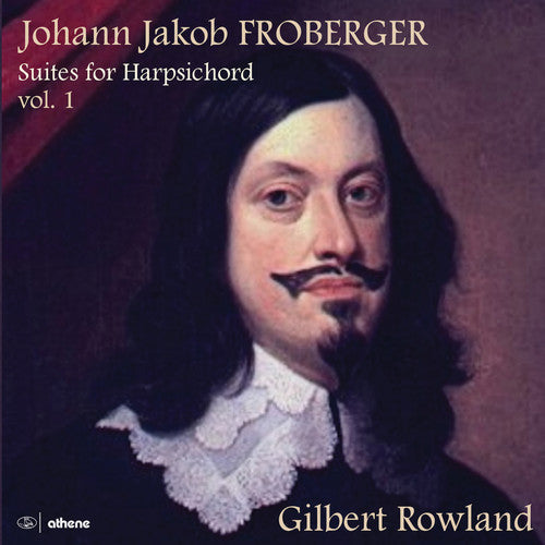 Froberger / Rowland: Suites for Harpsichord 1  [ CD ]
