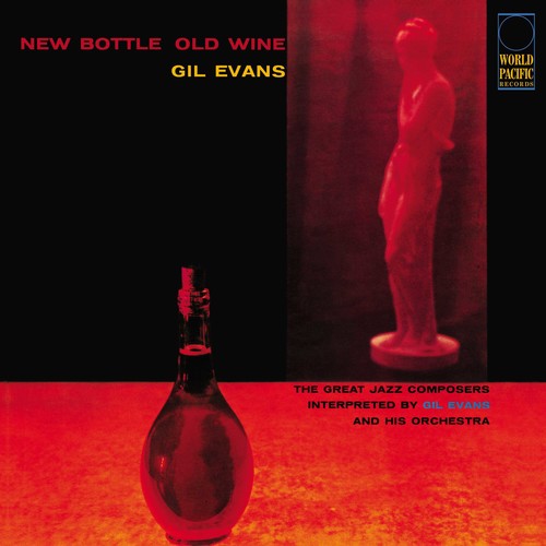 Gil Evans- New Bottle Old Wine [180 Gram] - LP