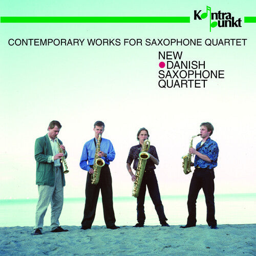New Danish Saxophone Quartet: Contemporary Works  [ CD ]