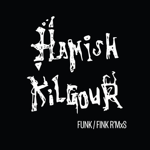 Hamish Kilgour- Funk/Fink R'Mxs - LP