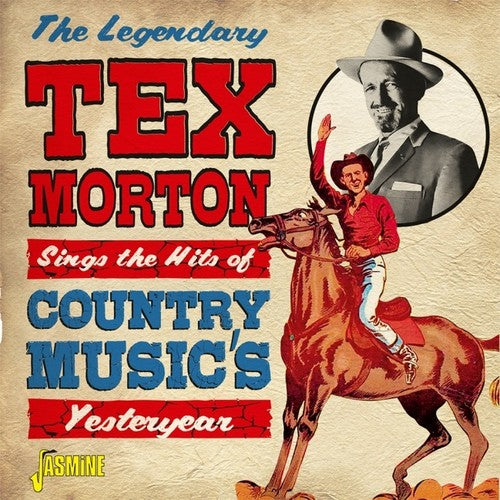Tex Morton: Legendary Tex Morton: Sings The Hits Of Country Music's Yesteryear  [ CD ]