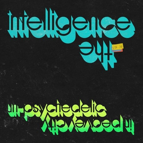 The Intelligence- Un-psychedelic In Peavey City - LP