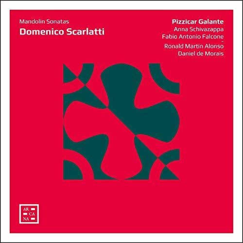 Scarlatti / Pizzicar Galante: Mandolin Sonatas  [ CD ]