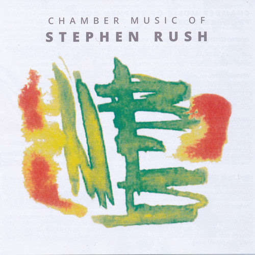 Rush / Porter / Jackson: Chamber Music of Stephen Rush  [ CD ]