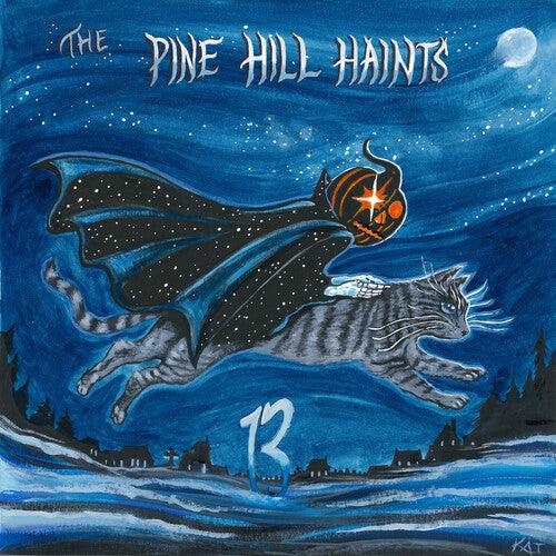 The Pine Hill Haints- 13 - LP