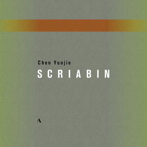 Scriabin / Chen: Chen Yunjie Plays Scriabin  [ CD ]