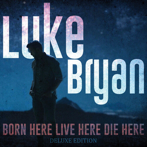 Luke Bryan: Born Here Live Here Die Here  [ CD ]