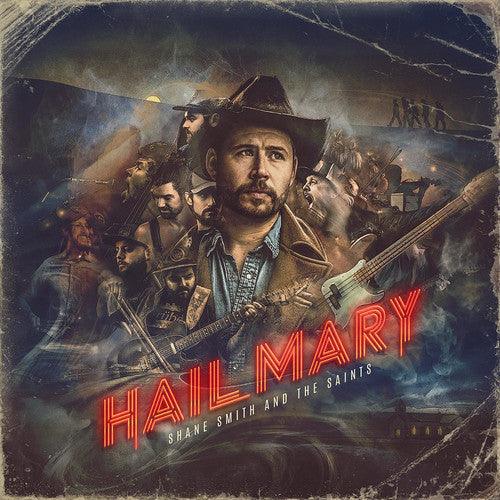 Shane Smith & the Saints- Hail Mary - LP