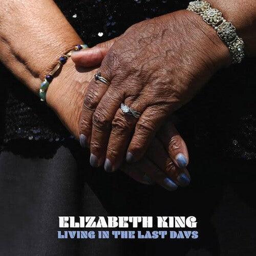 Elizabeth King- Living In The Last Days - LP