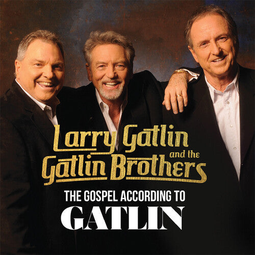 Gatlin, Larry / Gatlin Brothers: The Gospel According To Gatlin  [ CD ]