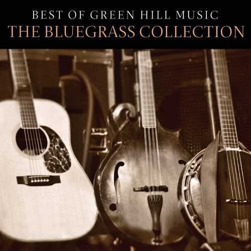 Various Artists: Best Of Green Hill Music: The Bluegrass Collection (Various Artists)  [ CD ]