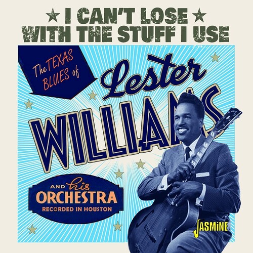 Lester Williams: Texas Blues Of Lester Williams: I Can't Lose With The Stuff I Use  [ CD ]