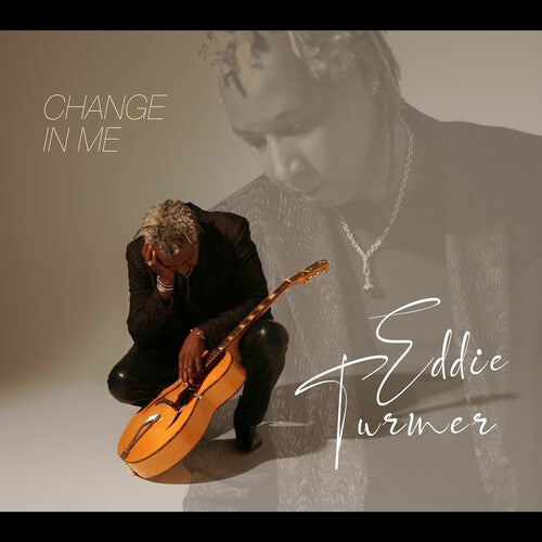 Eddie Turner: Change In Me  [ CD ]