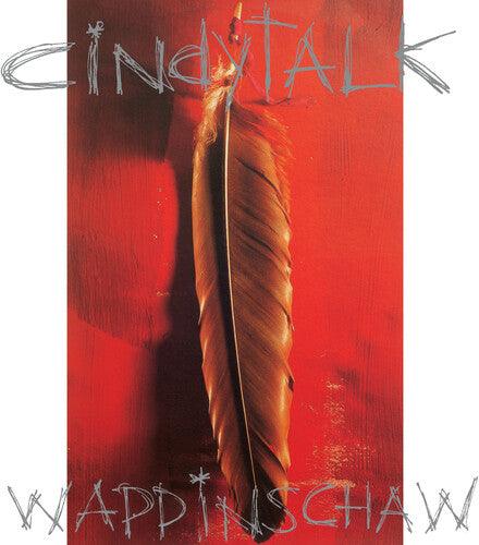 Cindytalk- Wappinschaw - LP