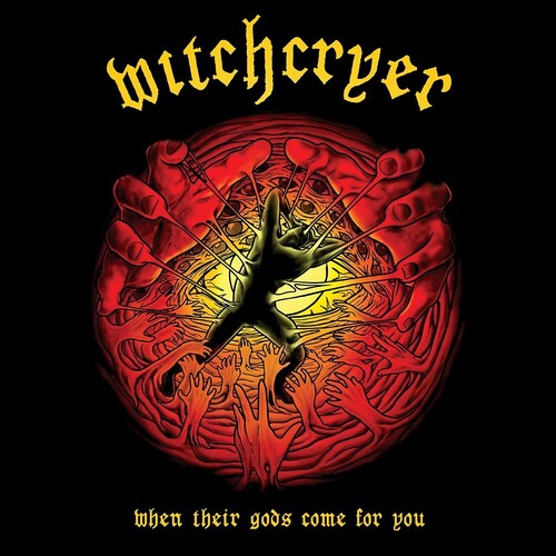 Witchcryer: When Their Gods Come For You - CD