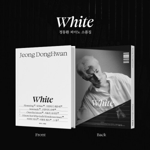 Jeong Donghwan: White (A Collection Of Piano Props) (Hardcover Book + Booklet) - CD