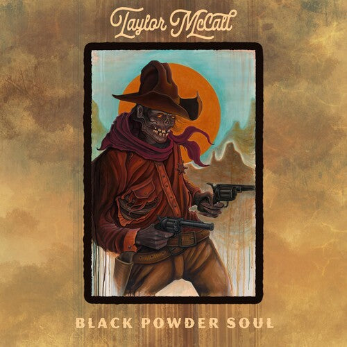 Taylor McCall: Black Powder Soul [ LP ]