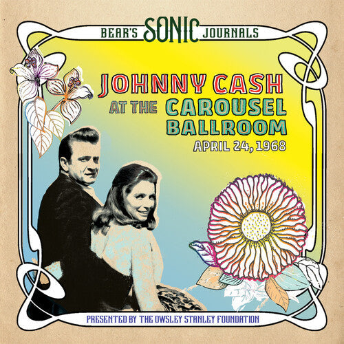 Johnny Cash: Bear's Sonic Journals: Johnny Cash, At the Carousel Ballroom, April 24 1968 [ LP ]