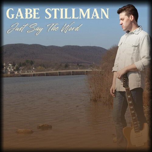 Gabe Stillman: Just Say The Word  [ CD ]