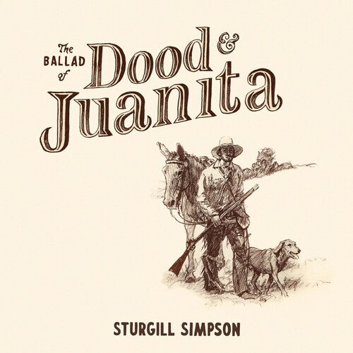 Sturgill Simpson: The Ballad of Dood & Juanita  [ CD ]