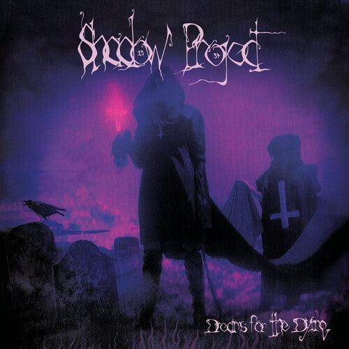 Shadow Project- Dreams For The Dying - LP
