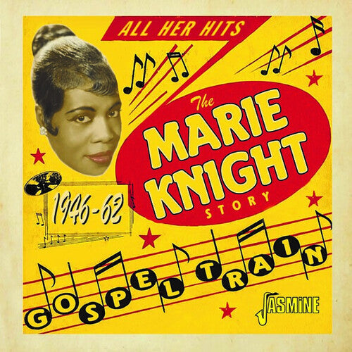 Marie Knight: Gospel Train - The Marie Knight Story, 1946-1962  [ CD ]