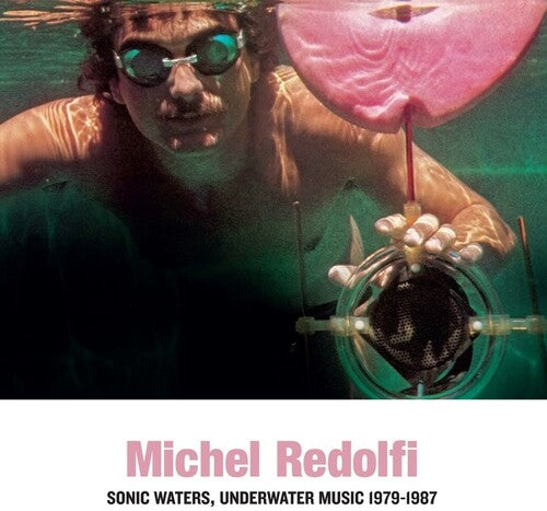Michel Redolfi: Sonic Waters Underwater Music [ LP ]
