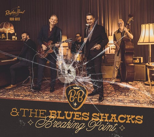 B.B. and the Blues Shacks: Breaking Point  [ CD ]