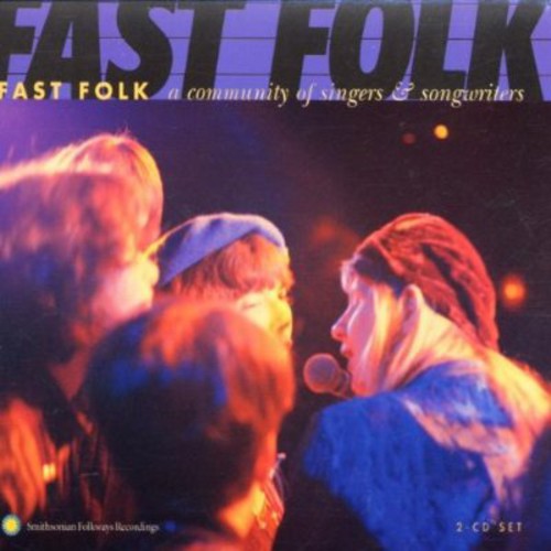 Fast Folk Musical Magazine: Fast Folk: Community Of Singers and Songwriters  [ CD ]