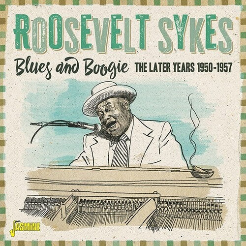 Roosevelt Sykes: Blues & Boogie: Later Years 1950-1957  [ CD ]