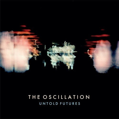 Oscillation- Untold Futures - LP