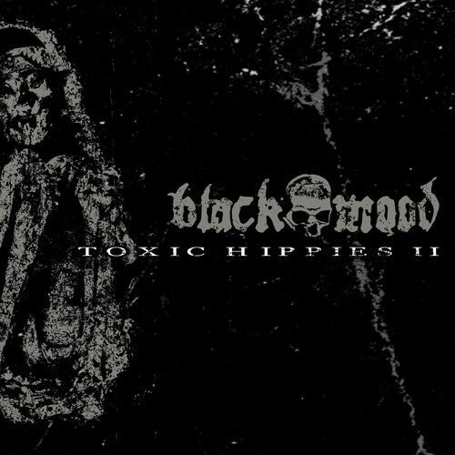 Black Mood: Toxic Hippies Ii - CD