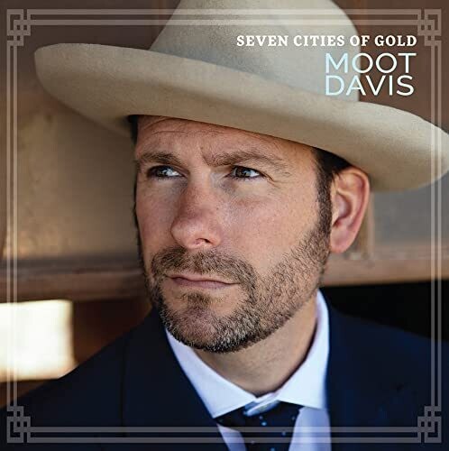 Moot Davis: Seven Cities Of Gold  [ CD ]
