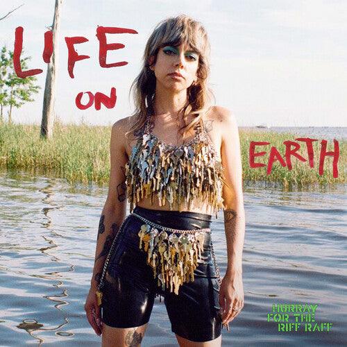 Hurray for the Riff Raff- Life On Earth - LP