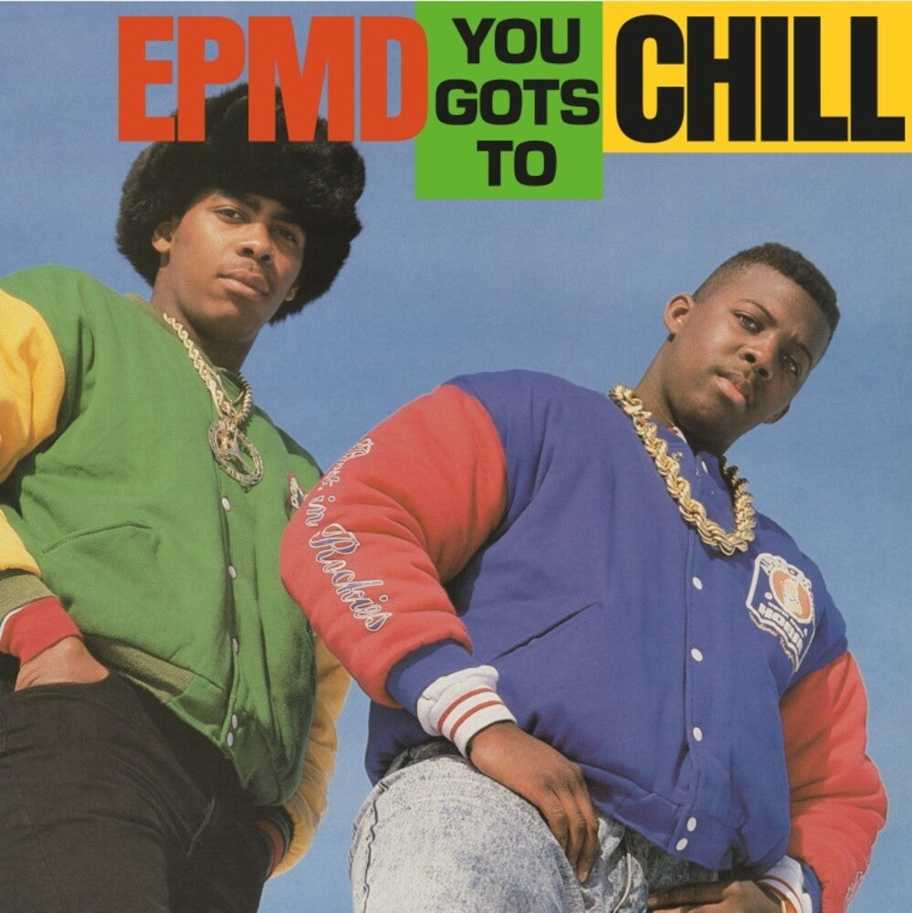 Epmd- You Gots To Chill - LP