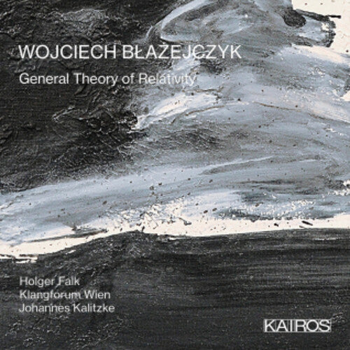 Holger Falk: Wojciech Blazejczky: General Theory Of Relativity  [ CD ]