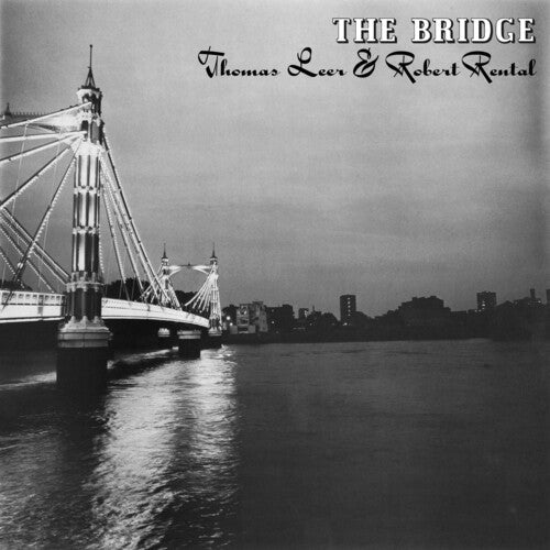 Leer, Thomas / Rental, Robert: The Bridge  [ CD ]