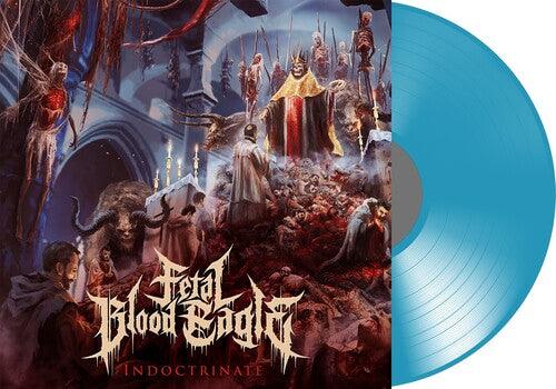 Fetal Blood Eagle- Indoctrinate (Transparent Blue) - LP